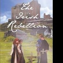 Joan Dillon's New Book “The Irish Rebellion” is a Suspenseful, Telling, Page-Turn