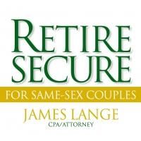 LGBT Ally James Lange on a Mission to Help Same-Sex Couples Retire Secure