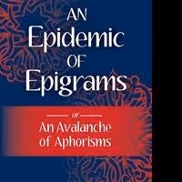 'An Epidemic of Epigrams or an Avalanche of Aphorisms' is Released