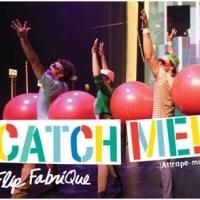 Quebec's Flip FabriQue Brings CATCH ME! to New Victory Theater, Now thru 4/19