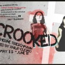 CoHo Productions' CROOKED to Begin Performances, May 15