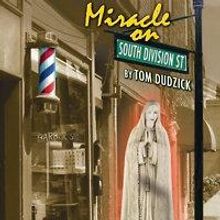 Colony Theatre to Present MIRACLE ON SOUTH DIVISION STREET, 11/6-12/16