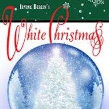 Irving Berlin's WHITE CHRISTMAS to Open 12/13 at Lakewood Theatre Company