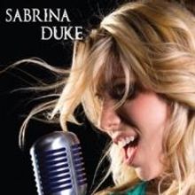 BWW Interviews: SABRINA DUKE's Sense of Place