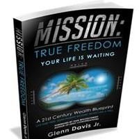 Glenn Davis Jr. Launches New Book, MISSION: TRUE FREEDOM