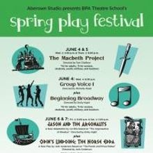 BPA Theatre School to Host Spring Play Festival, 6/4-7