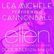 DVR Alert: Lea Michele Performs 'Cannonball' from New CD on ELLEN Today