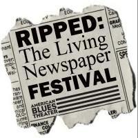 American Blues Theater's RIPPED: The Living Newspaper Festival Set for 5/5