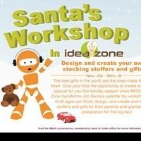 MOSI Plays Host to Santa's Satellite Workshop in their Idea Zone, 11/22-12/31