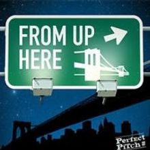 Brighton Fringe Presents FROM UP HERE, 5/13-14
