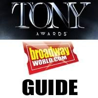 It's Tony Sunday! Complete Guide to BWW Coverage - All You Need to Know; Nominees…