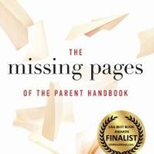 'The Missing Pages of the Parent Handbook' Wins Multiple Awards