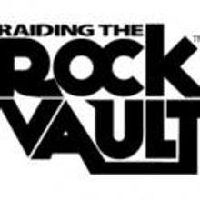 RAIDING THE ROCK VAULT to Open at The Mayan Theatre In Los Angeles, 11/29