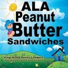 ALA PEANUT BUTTER SANDWICHES Children's Book is Released
