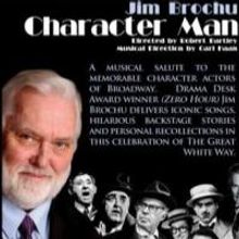 Jim Brochu's CHARACTER MAN to Close 4/6 at Urban Stages