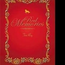 Toni Roy Debuts with Novel RED MEMORIES