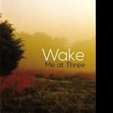 Scarlet Shea Makes Debut with Memoir WAKE ME AT THREE