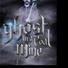 Author Johnny Napier Releases GHOST IN A COAL MINE