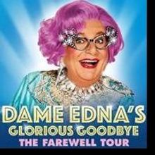 Tickets to DAME EDNA'S GLORIOUS GOODBYE at CTG/Ahmanson Theare On Sale 11/2