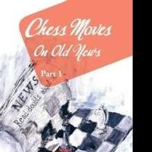 Wayne Jasmin Pens New Poetry Book CHESS MOVES ON OLD NEWS: PART 1