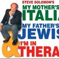 MY MOTHER'S ITALIAN, MY FATHER'S JEWISH AND I'M IN THERAPY Set for Queens Theatre…
