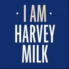 Disney, Jujamcyn, Nederlander and Shubert Organizations Support I AM HARVEY MILK