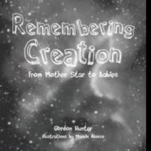 Gordon Hunter Explains Solar System Origins in REMEMBERING CREATION