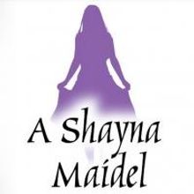 BERGEN COUNTY PLAYERS TO PRESENT A SHAYNA MAIDEL