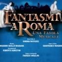 BWW Reviews: FANTASMI A ROMA incanta ancora una volta!!!