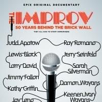 Epix to Premiere THE IMPROV: 50 YEARS BEHIND THE BRICK WALL, Today