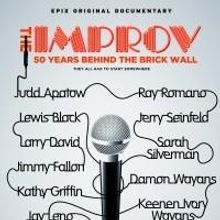Epix to Premiere THE IMPROV: 50 YEARS BEHIND THE BRICK WALL, Today