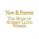 The Marriott Theatre to Present Andrew Lloyd Webber Music in NOW & FOREVER, Beginning 1/16