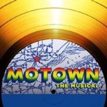 MOTOWN to Hit the Road for National Tour; Launches April 2014 in Chicago