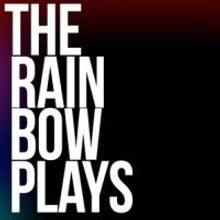 THE RAINBOW PLAYS to Open at Fells Point Corner Theatre Tonight
