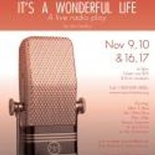 Classic Theatre Presents IT'S A WONDERFUL LIFE Live Radio Play, Now thru 11/17