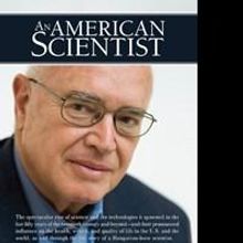 Gabor Somorjai Releases His Autobiograhpy, AN AMERICAN SCIENTIST