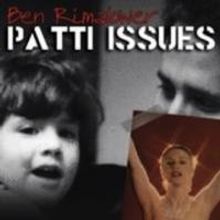 Ben Rimalower's PATTI ISSUES Extends Through 8/15 at The Duplex