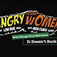 New Web Series ANGRY YOUNG WOMEN IN LOW-RISE JEANS WITH HIGH-CLASS ISSUES Debuts Toda