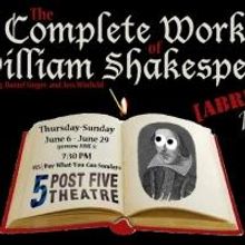 Post5 Theatre Announces THE COMPLETE WORKS OF WILLIAM SHEAKESPEARE [ABRIDGED] – REV