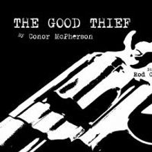 Fly on the Wall Theatre to Offer Workshop Performance of THE GOOD THIEF