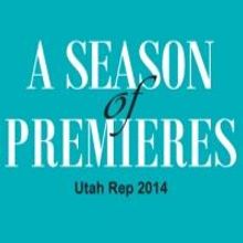 Utah Rep Continues 2014 with 'Season of Premieres' and Launches Season Ticket Sales