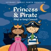 Lythgoe Family Productions to Present PRINCESS & PIRATES Sing-a-long Concert…