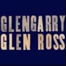 GLENGARRY GLEN ROSS Offers Exclusive Presale for Extended Performances, 11/9-16
