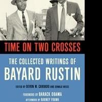 Barack Obama Praises Bayard Rustin in TIME ON TWO CROSSES
