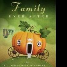 FAMILY EVER AFTER is Released