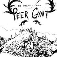 The Immediate Family Presents Ibsen's PEER GYNT, Now thru 12/20