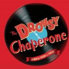 THE DROWSY CHAPERONE to Bring Energy and Fun to BPA, 5/8-24