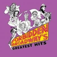 Act II Playhouse Presents FORBIDDEN BROADWAY'S GREATEST HITS, Now thru 6/21