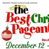 Pearland Theatre Guild to Present THE BEST CHRISTMAS PAGEANT EVER, 12/12-22