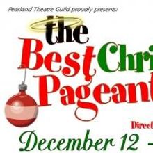 Pearland Theatre Guild to Present THE BEST CHRISTMAS PAGEANT EVER, 12/12-22